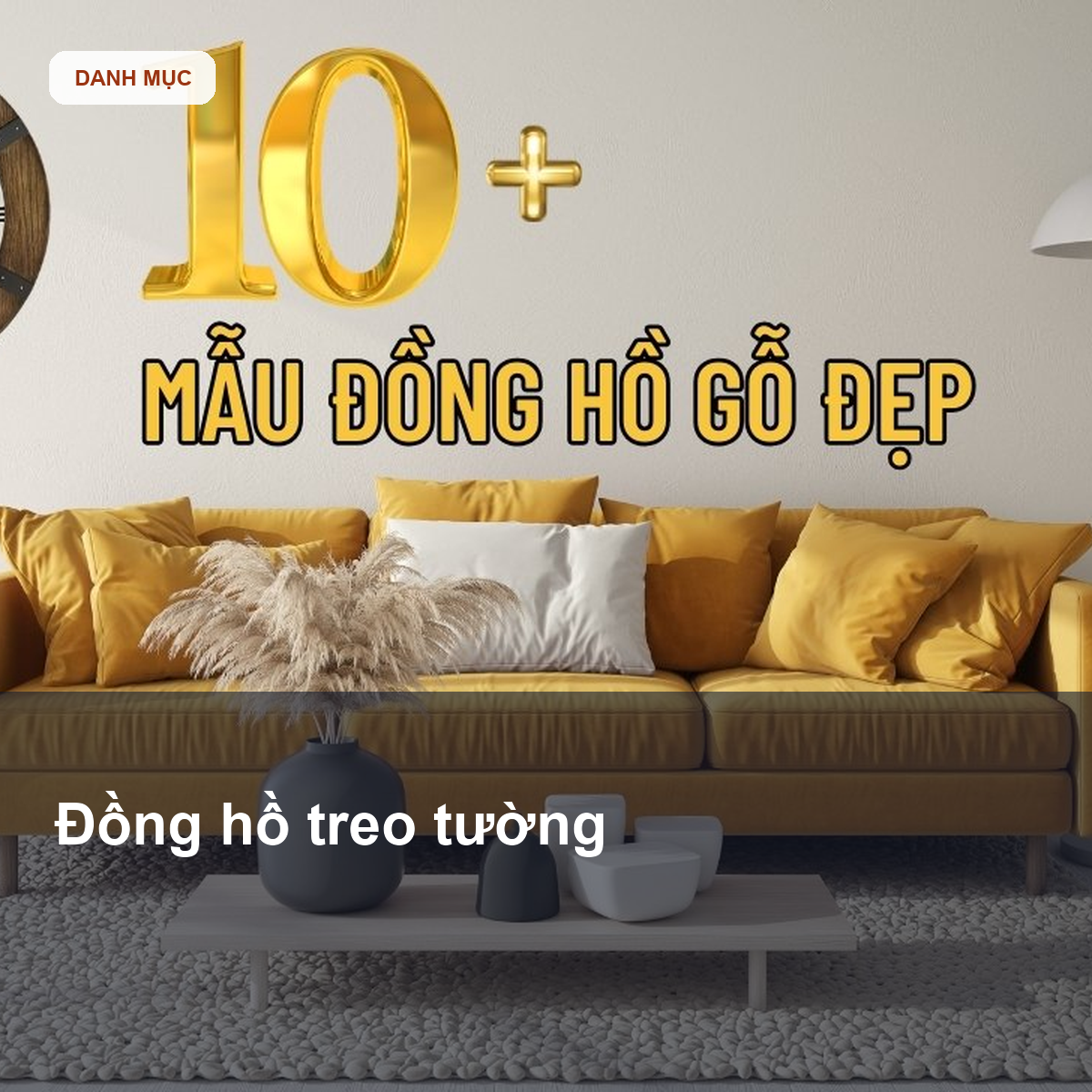 Đồng hồ treo tường và decor